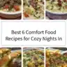 A selection of delicious comfort food dishes for cozy nights in