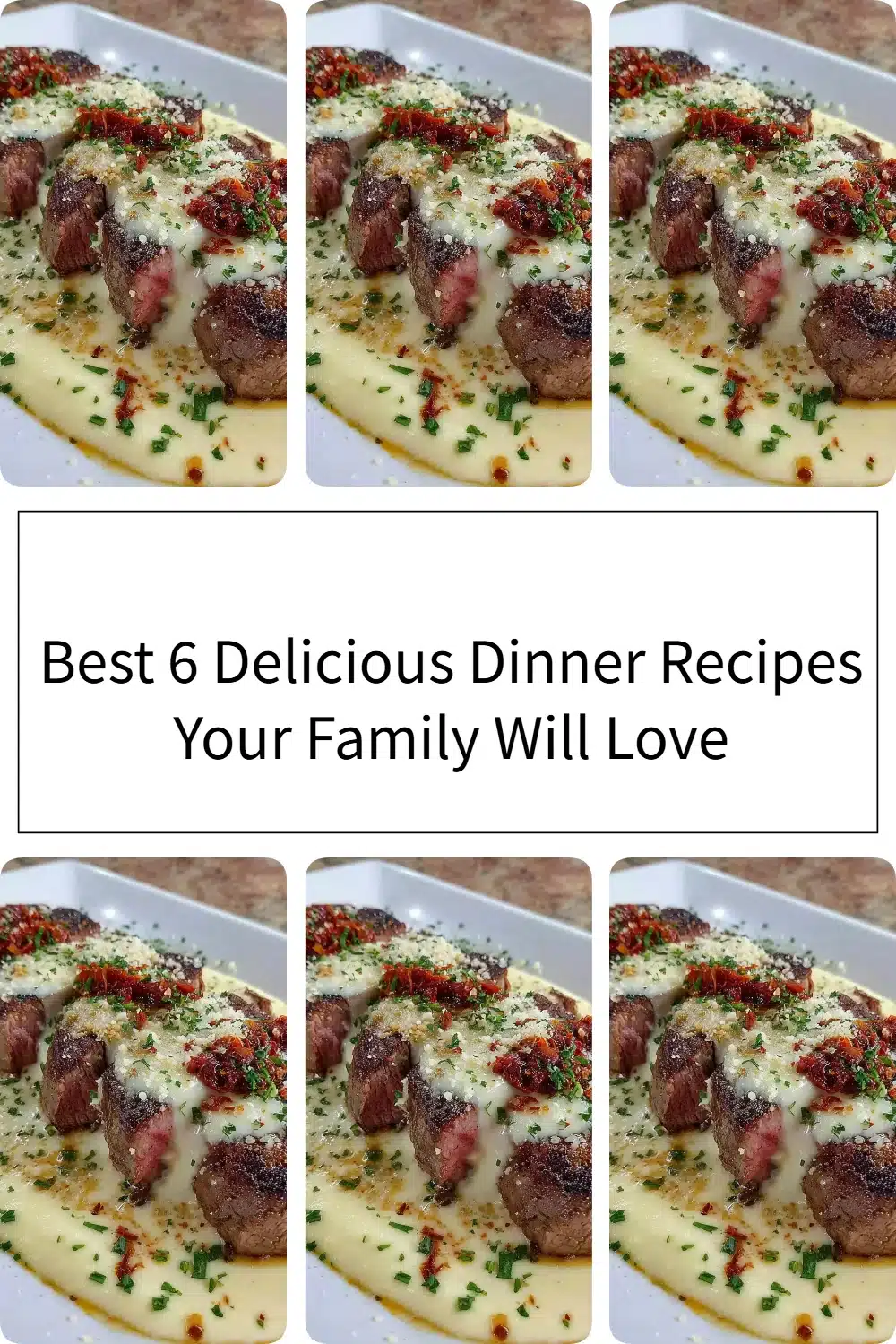 Top 6 delicious dinner recipes for family meals