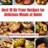 Delicious meals prepared with the best air fryer recipes at home.