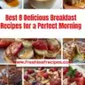 A collection of 8 delicious breakfast recipes for a perfect morning.