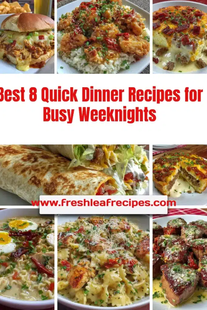 Delicious quick dinner recipes for busy weeknights