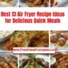 A plate of various dishes made from easy air fryer recipes.