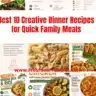 Delicious and creative dinner recipes for quick family meals
