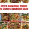 A collection of best 14 quick dinner recipes for easy weeknight meals
