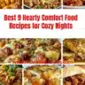 Delicious hearty comfort food recipes for cozy nights featuring warm meals.