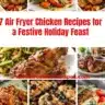 Festive holiday feast featuring air fryer chicken recipes.