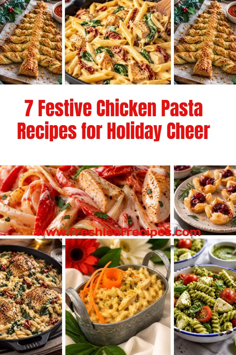 Delicious chicken pasta recipes for festive holiday meals
